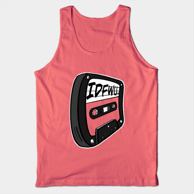 IDFWU Cassette Tape Tank Top by ericjueillustrates